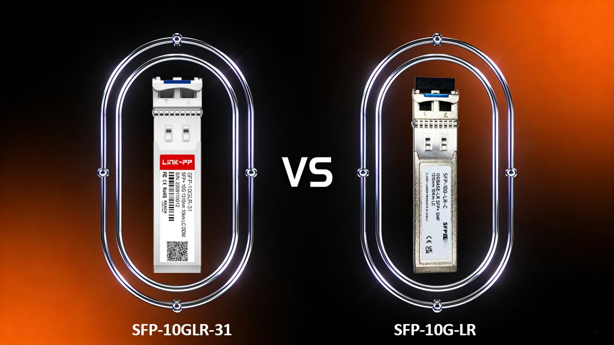 SFP-10GLR-31 vs. SFP-10G-LR