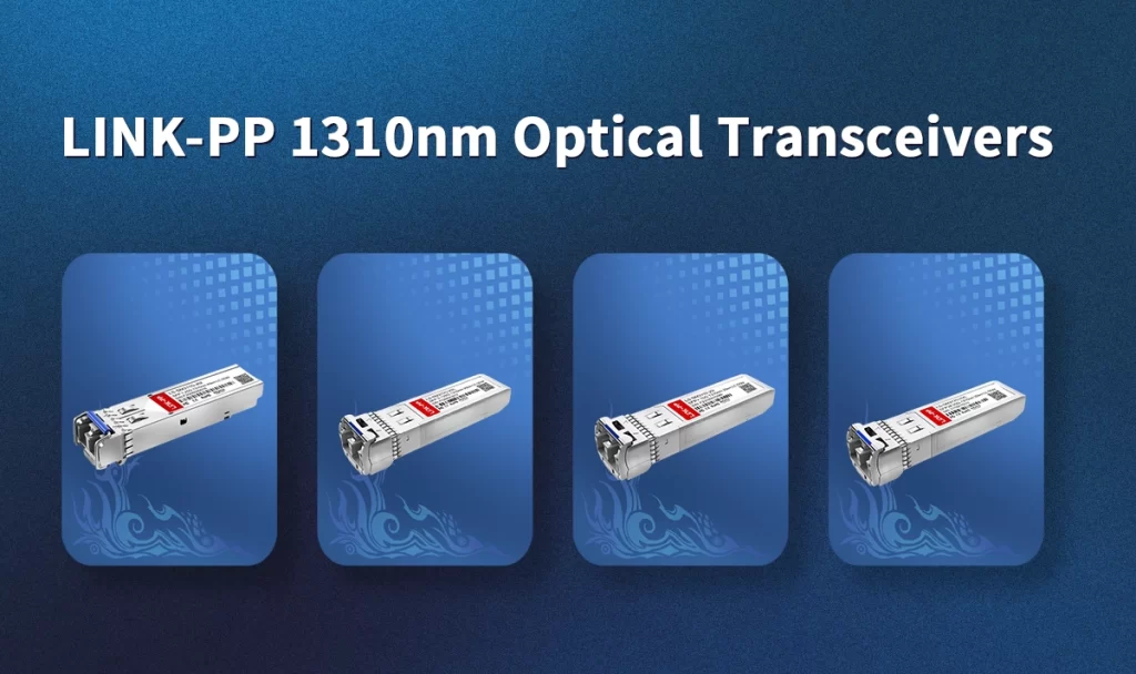 Where to Buy 1310nm Optical Transceivers？