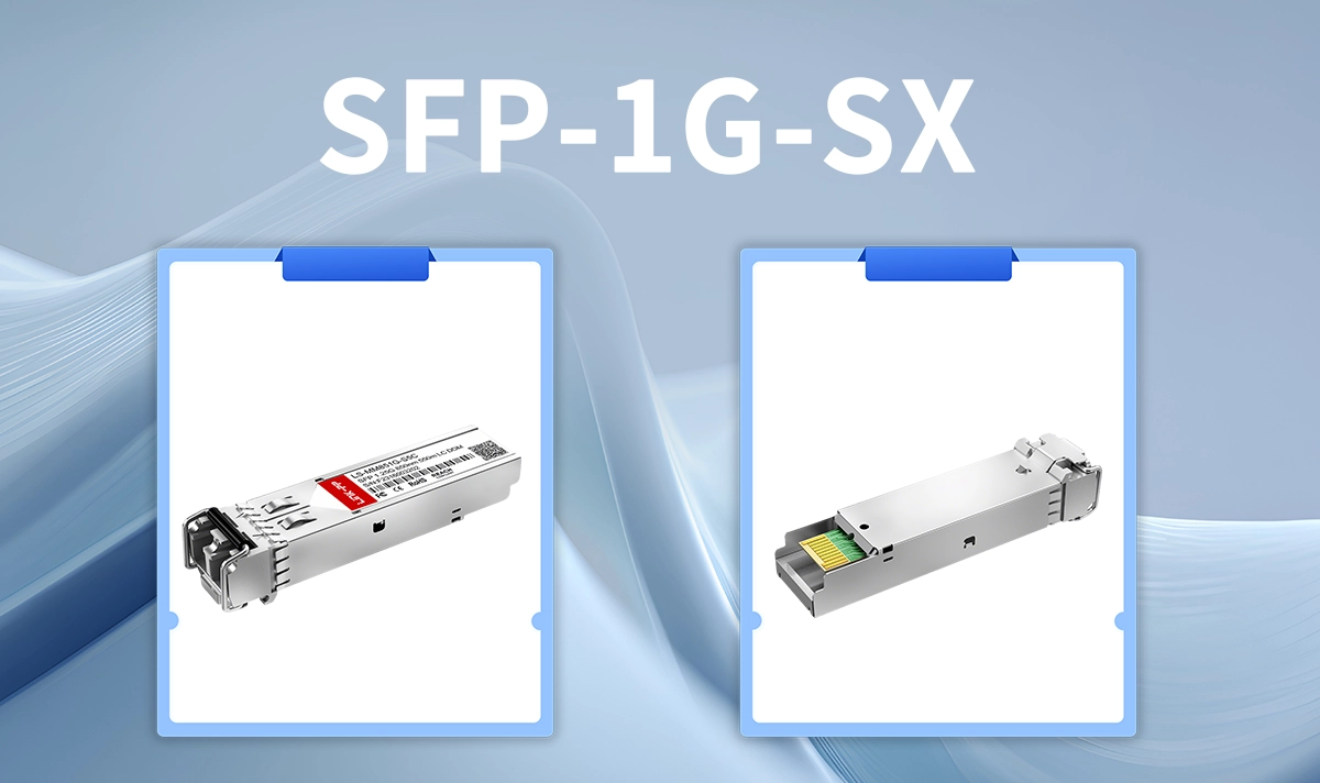 What You Need to Know About SFP-1G-SX 