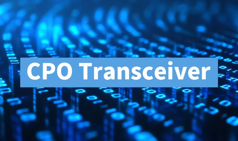 What is a CPO Optical Module and Why Does It Matter