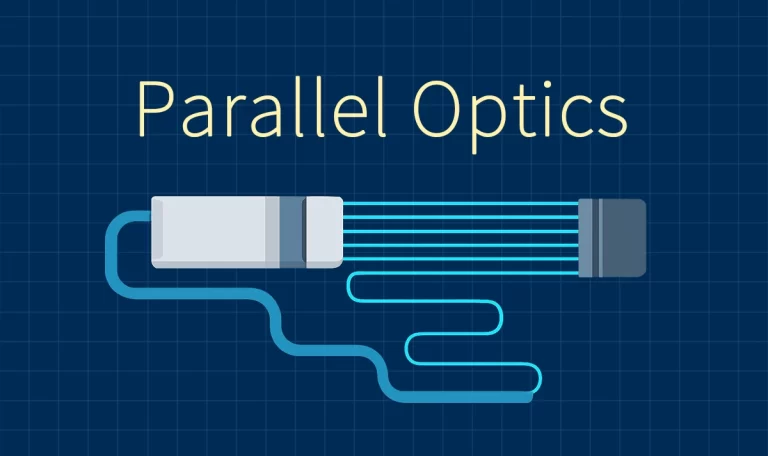 Understanding Parallel Optics: Powering High-Speed Data Transmission