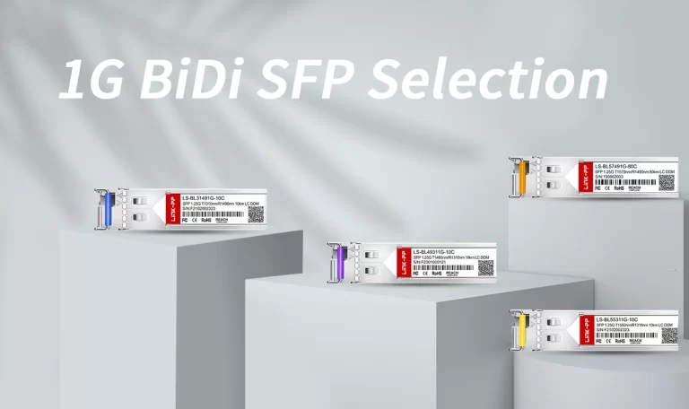 How to Choose 1G BIDI Optical Modules