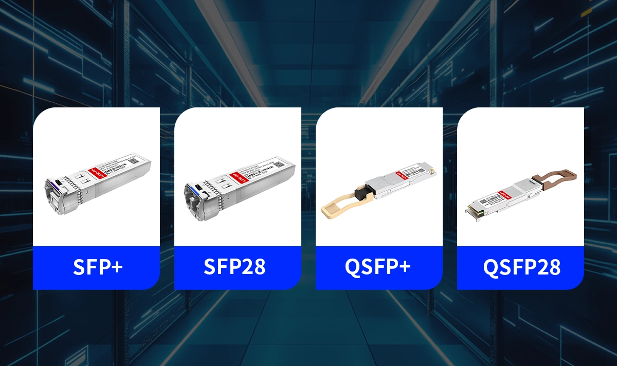 SFP+, SFP28, QSFP+, QSFP28 optical transceivers