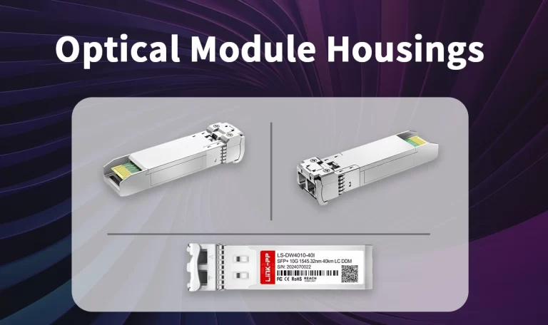 Optical Module Housings Guide - Types, Materials & Thermal Management