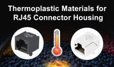 Choosing the Right High-Temperature Thermoplastic Materials for RJ45 Connector Housing